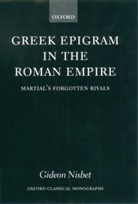 Gideon Nisbet, Gideon ( Nisbet, Gideon (Lecturer in Classics Nisbet, Nisbet Gideon - Greek Epigram in the Roman Empire