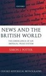 Simon J Potter, Simon J. Potter, Simon J. (Lecturer in Imperial History Potter - News and the British World