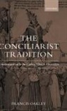 Francis Oakley, Francis (Interim President of the American Oakley - Conciliarist Tradition