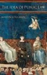 Martin Loughlin, Martin (Professor of Public Law Loughlin - Idea of Public Law