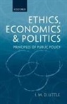 I. M. D. Little, Ian Malcolm David Little, Little I. M. D. - Ethics, Economics, and Politics