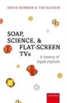 David Dunmur, David (David a. ). Dunmur, David (School of Chemistry Dunmur, David A. Dunmur, David A. Sluckin Dunmur, Dunmur David... - Soap, Science, and Flat-Screen Tvs