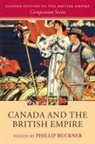 Phillip Buckner, Phillip (Professor Emeritus Buckner, Phillip A. Buckner, Phillip Buckner - Canada and the British Empire