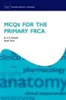 B S K Kamath, B S K (Hon Consultant Anaesthetist Kamath, B. S. K. Kamath, B.S.K. Kamath, B.s.k. Turle Kamath, Sarah Turle... - Mcqs for the Primary Frca