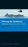 Ben Bowling, Ben (Professor of Criminology &amp; Criminal Bowling, Ben (Professor of Criminology &amp; Criminal Justice at King's College Bowling, Benjamin Bowling, Bowling Ben - Policing the Caribbean