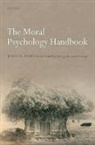 The Moral Psychology Research Group, John M. Doris, John M. The Moral Psychology Research Group Doris, The Moral Psychology Research Group - Moral Psychology Handbook