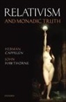 Herman Cappelen, Herman (St Andrews/university of Oslo) H Cappelen, Herman Hawthorne Cappelen, John Hawthorne - Relativism and Monadic Truth