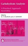 M. F. Chaplin, M. F. (Doctor Chaplin, M. F. Kennedy Chaplin, M.f. Kennedy Chaplin, John F. Kennedy, M. F. Chaplin... - Carbohydrate Analysis