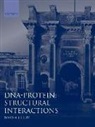 David M. J. Lilley, David M. J. Lilley - Dna-Protein: Structural Interactions