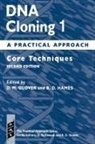 D. M. Glover, D. M. (Professor Glover, D. M. Hames Glover, David M. Glover, David M. Hames Glover, Hames Glover... - Dna Cloning 1: A Practical Approach