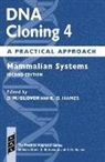 D. M. Glover, D. M. (Department of Anatomy and Physiolog Glover, D. M. Hames Glover, David M. Hames Glover, Hames Glover, B.d. Hames... - Dna Cloning 4: A Practical Approach