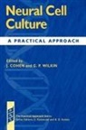 James (Reader in Cellular Neurobiology Cohen, James Ed Cohen, James Ed. Cohen, James Wilkin Cohen, Wilkin Cohen, Cohen Wilkin... - Neural Cell Culture