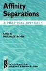 Paul Matejtschuk, Paul Matejtschuk - Affinity Separations