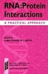Christopher Smith, Christopher W. J. Smith, Christopher Smith, Christopher W.J. Smith - Rna-Protein Interactions