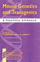 Catherine M. Abbott, I. J. Jackson, Ian J. Jackson, Ian J. (Mrc Human Genetics Unit Jackson, Ian J. Abbott Jackson, Abbott... - Mouse Genetics and Transgenics
