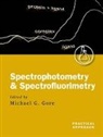 Michael G. Gore, Mike (Institute of Biomolecular Sciences Gore, Mike Harris Gore, David A. Bashford Harris, C. L. Bashford, Michael G. Gore... - Spectrophotometry and Spectrofluorimetry