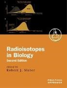 Robert J. Slater, Robert Slater, Robert J. Slater - Radioisotopes in Biology
