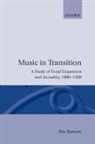 Jim Samson, Jim (Professor of Musicology Samson - Music in Transition