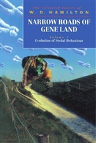 Hamilton, W. D. Hamilton, W. D. (Royal Society Research Professor Hamilton, W.D. Hamilton, Hamilton W. D. - Narrow Roads of Gene Land: Narrow Roads of Gene Land: Volume 1: Evolution of Social Behaviour