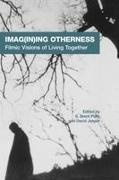 S. Brent (Department of Religion Plate, S. Brent Jasper Plate, David Jasper,  Jasper David, S. Brent Plate,  Plate S. Brent - Imag(in)ing Otherness - Filmic Visions of Living Together