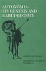 Martin Ostwald, Ostwald Martin - Autonomia, Its Genesis and Early History