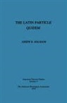 Joseph B Solodow, Joseph B. Solodow - Latin Particle Quidem