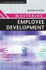 Richard Pettinger - Mastering Employee Development
