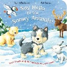Ed Eaves, Ia Whybrow, Ian Whybrow, Whybrow Ian, Ed Eaves, Eaves Ed - Say Hello to the Snowy Animals