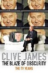 Clive James - Blaze of Obscurity