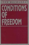 John Macmurray, Macmurray John - Conditions of Freedom