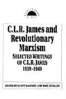 Paul Le Blanc, Scott McLemee, Scott Blanc Mclemee, Scott Le Blanc Mclemee, Scott Mclemme, Paul Le Blanc... - C. L. R. James and Revolutionary Marxism