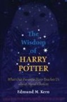 Edmund M. Kern - Wisdom of Harry Potter