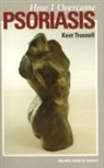 Kent Trussel, Kent Trussell - How I Overcame Psoriasis