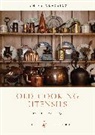 David J Eveleigh, David J. Eveleigh, Eveleigh David J. - Old Cooking Utensils