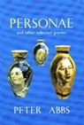 Peter Abbs, Peter Abbs - Personae