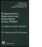 P. J. Green, P.J. Green, P.J. (University of Bristol Green, Green P.J., Bernard. W. Silverman, Bernard. W. (St Peter's College Silverman... - Nonparametric Regression and Generalized Linear Models