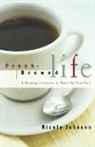 Max Anders, Nicole Johnson - Fresh-Brewed Life