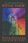 Dion Fortune, Dion Knight Fortune, Gareth Knight - Introduction to Ritual Magic