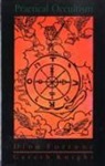 Dion Fortune, Dion Knight Fortune, Gareth Knight - Practical Occultism