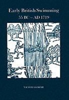 Nicholas Orme, Professor Nicholas Orme - Early British Swimming 55bc-Ad1719