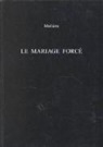 Moliere, Dr Julia Prest, Julia Prest - Mariage Force