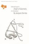 DERRIDA, Jacques Derrida, Jacques Leavey Derrida, John P Leavey, John P. Leavey - Edmund Husserl''s 'Origin of Geometry'