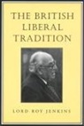 Lord Roy Jenkins, Roy Jenkins - British Liberal Tradition