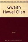 Hywel Cilan - Gwaith Hywel Cilan