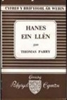 Thomas Parry, Parry Thomas - Hanes Ein Llen