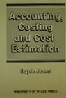 Haydn Jones - Accounting, Costing and Cost Estimation in Welsh Industry, 1700-1830