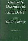 John Challinor, John Challinor, Challinor John, Anthony Wyatt - Dictionary of Geology