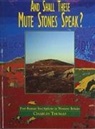 Charles Thomas - And Shall These Mute Stones Speak?