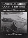 Ieuan Gwynedd Jones, D. P. Kirby, D. P. Davies Kirby, J. L. Davies, Ieuan Jones, Ieuan Gwynedd Jones... - Cardiganshire County History