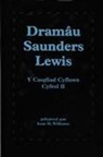 Saunders Lewis, Ioan M. Williams - Dramau Saunders Lewis: Cyfrol II